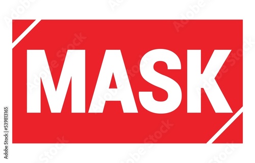 MASK text written on red stamp sign.