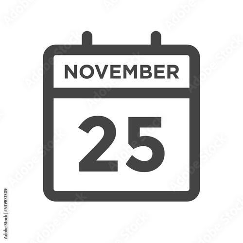 November 25 Calendar Day or Calender Date for Deadlines or Appointment
