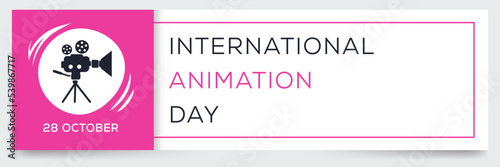 International Animation Day held on 28 October.
