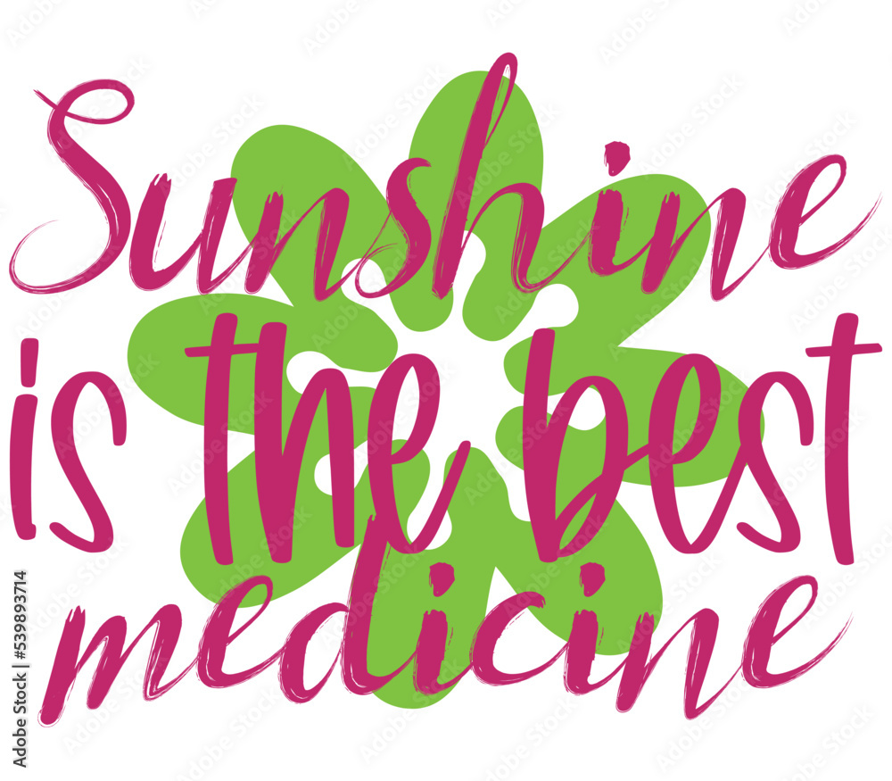 Fototapeta premium Sunshine is the best medicine, Easter SVG Design, Easter Cut File, Easter SVG, Easter T-Shirt Design, Easter Design, Easter Bundle