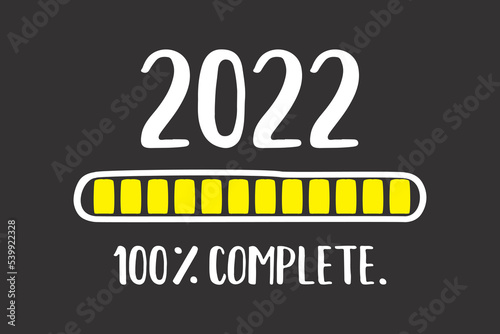 Doodle Download bar. 2022 complete, 100 percent sign. Design on black background. Funny printable card or web banner template.