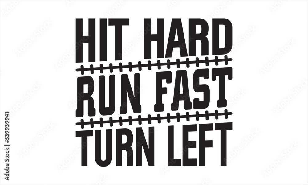 Hit hard run fast turn left SVG,  baseball svg, baseball shirt, softball svg, softball mom life, Baseball svg bundle, Files for Cutting Typography Circuit and Silhouette, digital download Dxf, png