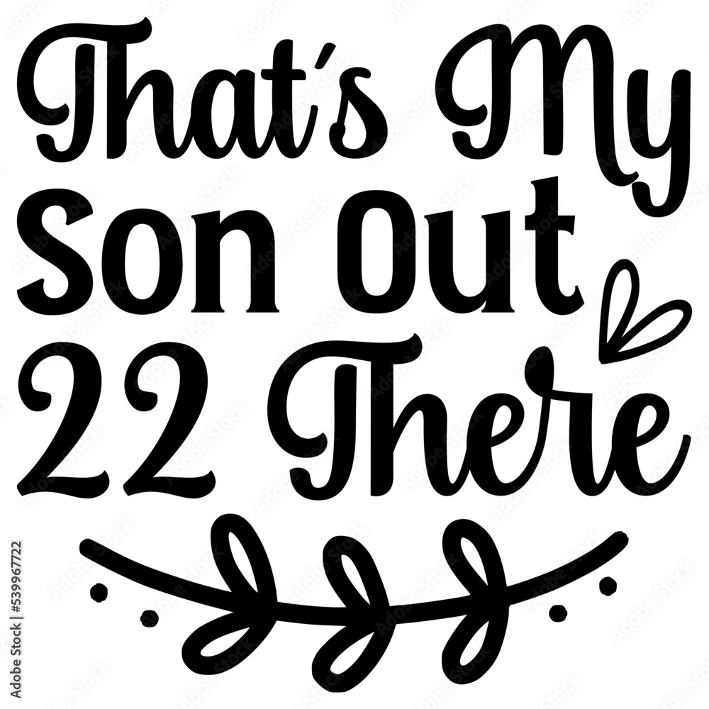 That's My Son Out 22 There, Sports SVG Bundle, Sports T-Shirt Bundle, Sports SVG, SVG