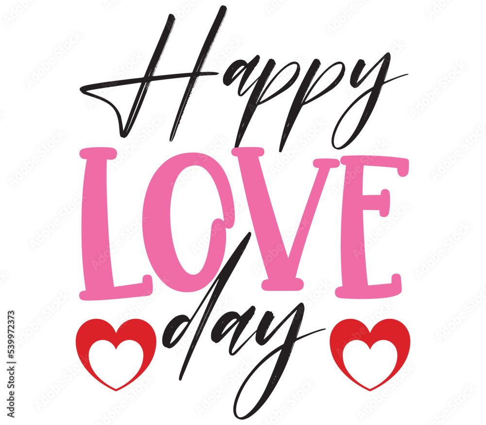Happy love day, Valentine SVG Bundle, Valentine T-Shirt Bundle, Valentine SVG, SVG