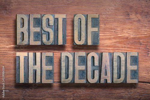 best of the decade wood photo