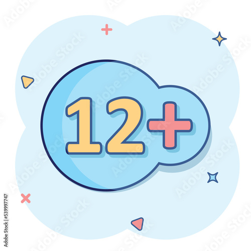 Twelve plus icon in comic style. 12+ cartoon vector illustration on white isolated background. Censored splash effect business concept.