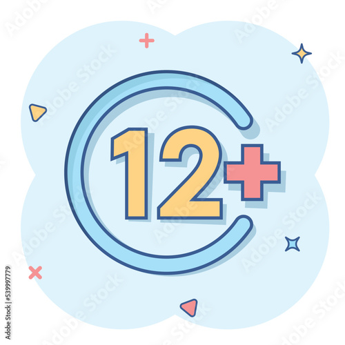Twelve plus icon in comic style. 12+ cartoon vector illustration on white isolated background. Censored splash effect business concept.