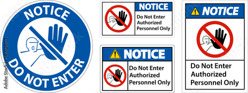 Notice Do Not Enter Authorized Personnel Only Sign