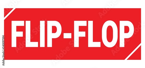 FLIP-FLOP text written on red stamp sign.
