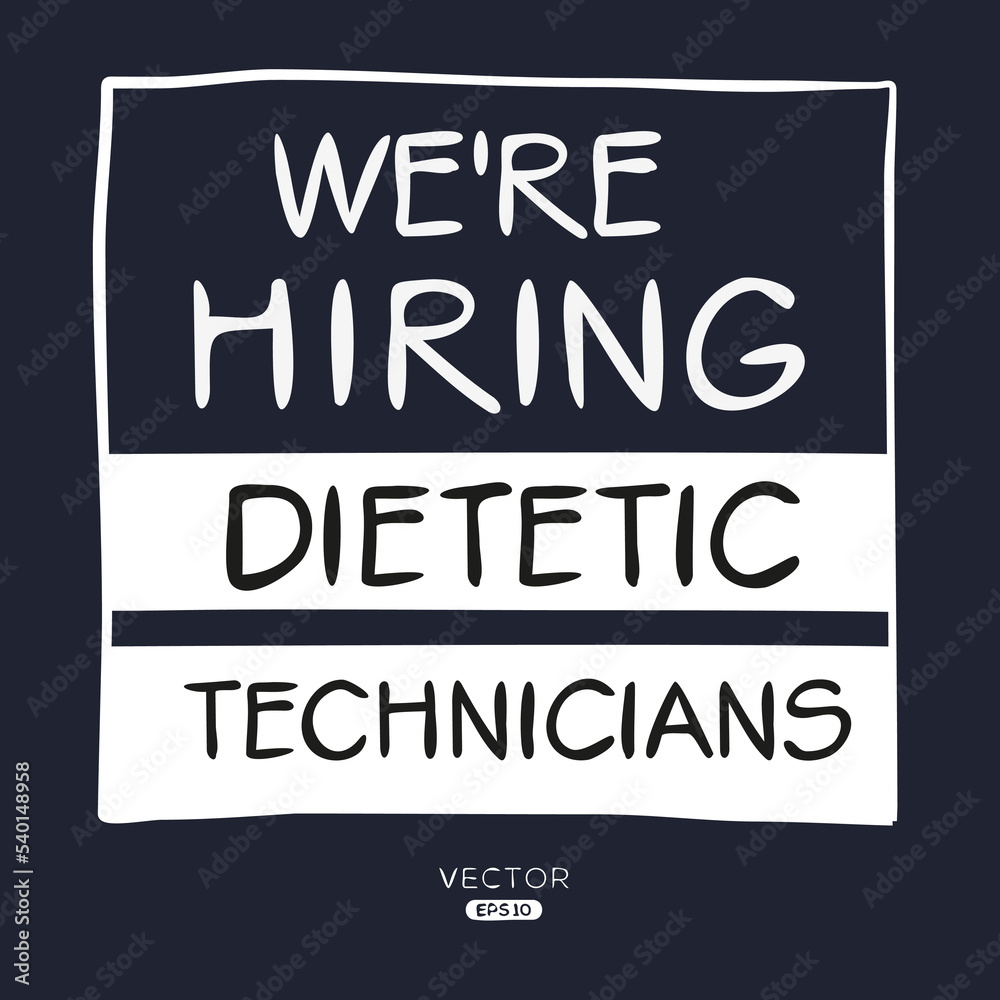 Obraz premium We are hiring (Dietetic Technicians), vector illustration.