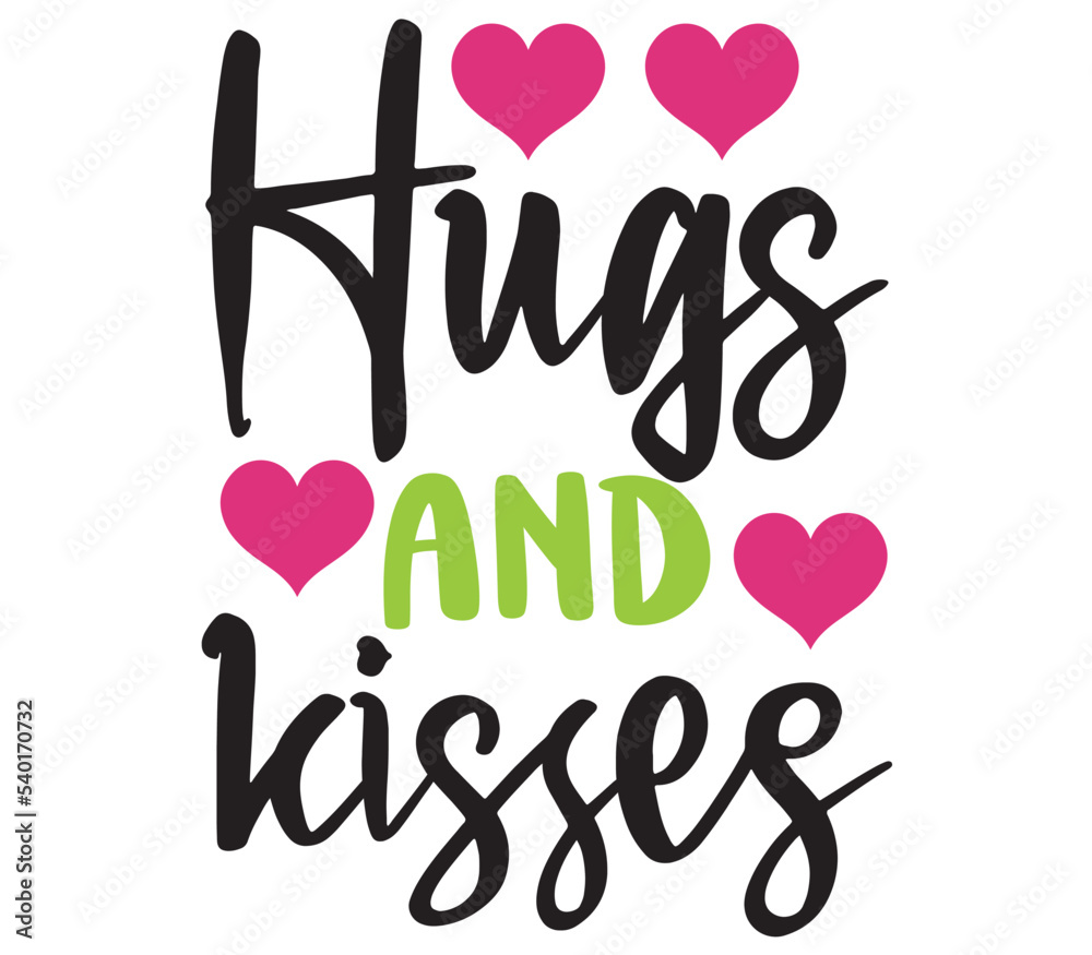Hugs and kisses,  Valentine SVG Bundle,  Valentine T-Shirt Bundle,  Valentine SVG, SVG