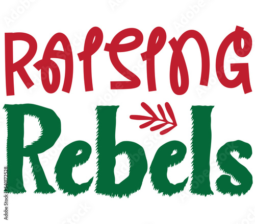 Raising Rebels,   Mother's day SVG Bundle,   Mother's day T-Shirt Bundle,   Mother's day SVG, SVG