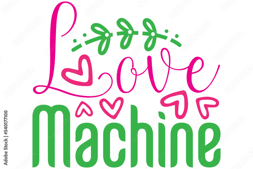 Love Machine, Valentine SVG Design, Valentine Cut File, Valentine SVG, Valentine T-Shirt Design, Valentine Design, Valentine Bundle, Heart, Valentine Love