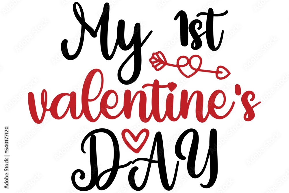 My 1st valentine's day, Valentine SVG Design, Valentine Cut File, Valentine SVG, Valentine T-Shirt Design, Valentine Design, Valentine Bundle, Heart, Valentine Love