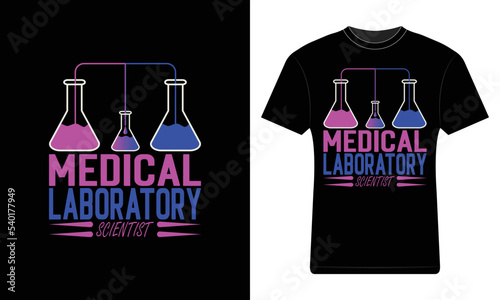 Medical laboratory Scientist T-shirt Design