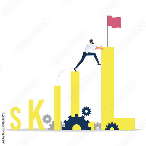 Businessman climbing skill word to the top with challenge, Skill levels growth, Increasing Skills Level