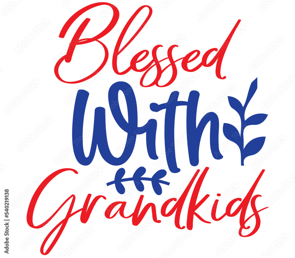 Blessed With Grandkids, Mother's day SVG Design, Mother's day Cut File, Mother's day SVG, Mother's day T-Shirt Design, Mother's day Design, Mother's day Bundle Blessed With Grandkids, Mother's day SVG Design, Mother's day Cut File, Mother's day SVG, Mother's day T-Shirt Design, Mother's day Design, Mother's day Bundle