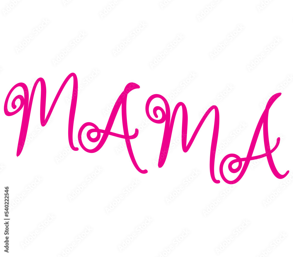 Mama, Mother's day SVG Design, Mother's day Cut File, Mother's day SVG, Mother's day T-Shirt Design, Mother's day Design, Mother's day Bundle
