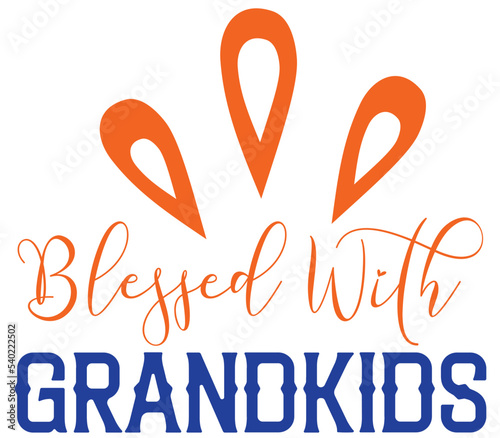 Blessed With Grandkids, Mother's day SVG Design, Mother's day Cut File, Mother's day SVG, Mother's day T-Shirt Design, Mother's day Design, Mother's day Bundle