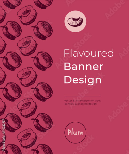 Cooking banners with prune hand drawing illustrations for restaurant. Cooking courses banner. Plum pattern seamless vector. Templates for confectionery shop background, juice label design.