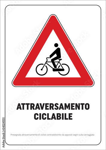 Attraversamento CICLABILE, città, paesi, stazioni, montagne, colline, pericolo photo