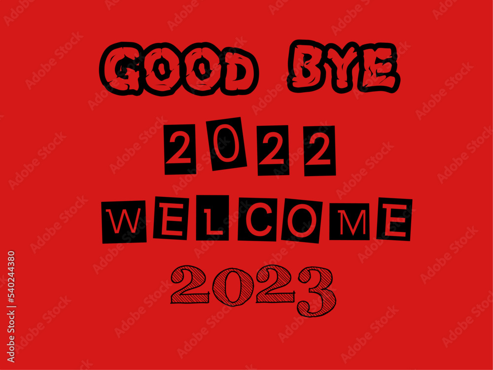 Illustration abstract background of Goodbye 2022, welcome 2023, good to use to welcome the new year Illustration abstract background of Goodbye 2022, welcome 2023, good to use to welcome the new year