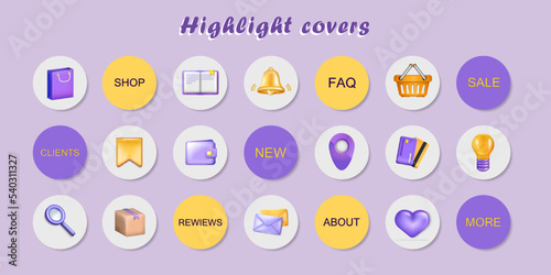 Set of 21 purple, yellow social networks highlight covers. Social media cute cartoon 3d icons  for stories highlights. Delivery, shopping, market, business items. Web buttons with text for Instagram