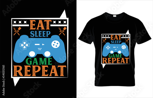 EAT SLEEP GAME REPEAT TYPOGRAPHY GAMING T-SHIRT DESIGN.