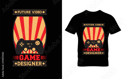 FUTURE VIDEO GAME DESIGNER TYPOGRAPHY GAMING T-SHIRT DESIGN.