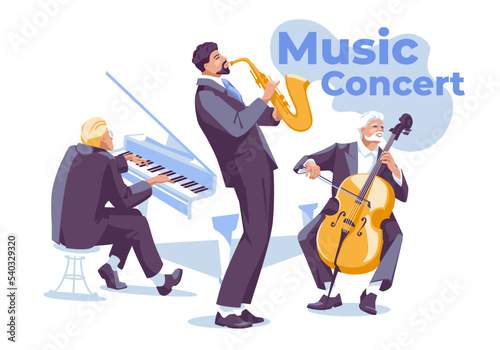 Classical or jazz music group: pianist, cellist and saxophonist. Dressed in elegant suits. Music concert, play or festival. Vector flat illustration.