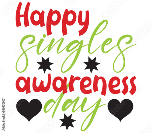 Happy singles awareness day  Valentine SVG Bundle  Valentine T-Shirt Bundle  Valentine SVG  SVG