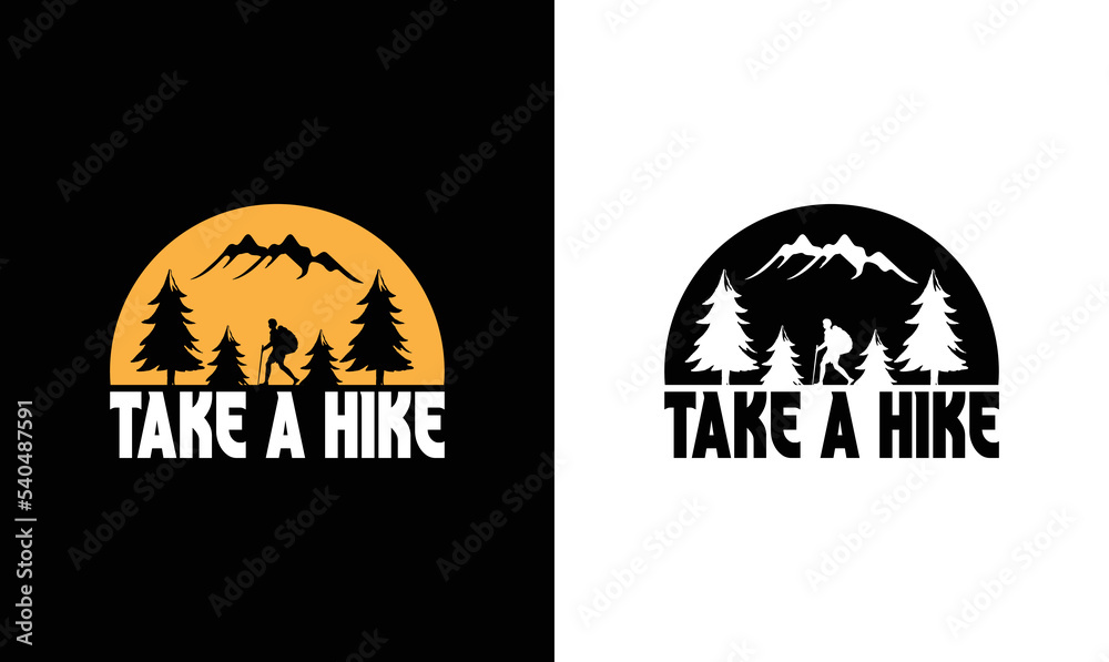 Take A Hike, Hiking Quote T shirt design, Vintage