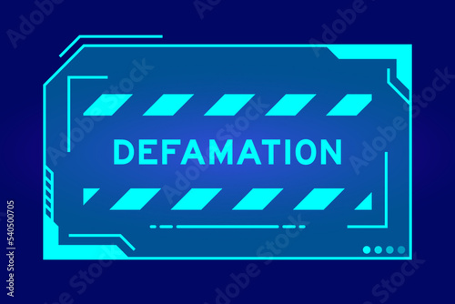 Futuristic hud banner that have word defamation on user interface screen on blue background photo