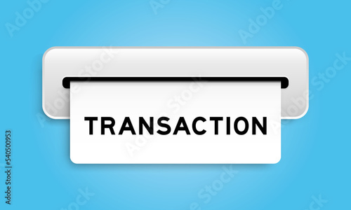 White coupon banner with word transaction from machine on blue color background