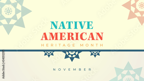 Native American Heritage Month. Background design with abstract ornaments celebrating Native Indians in America.