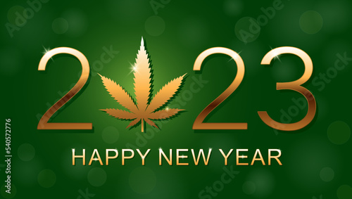 Happy New Year 2023. New Year background with marijuana leaf. Vector illustration.