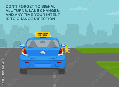 Car driving practice. Do not forget to signal all turns, lane changes and any time you intent is to change direction. Back view of a turning student driver car on road. Flat vector illustration.