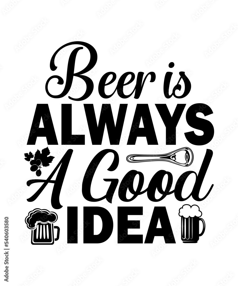 Beer is always a good idea SVG, Beer quotes svg, funny svg, beer mug