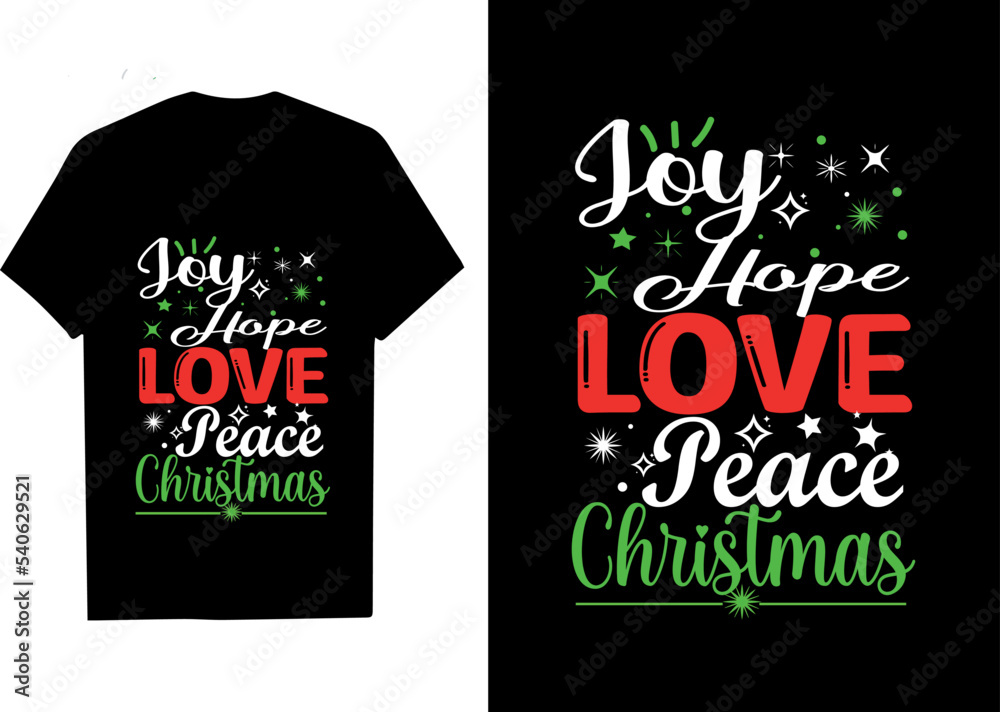 Joy hope love peace Christmas. Best Christmas t shirt design