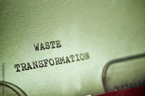 Waste transformation concept