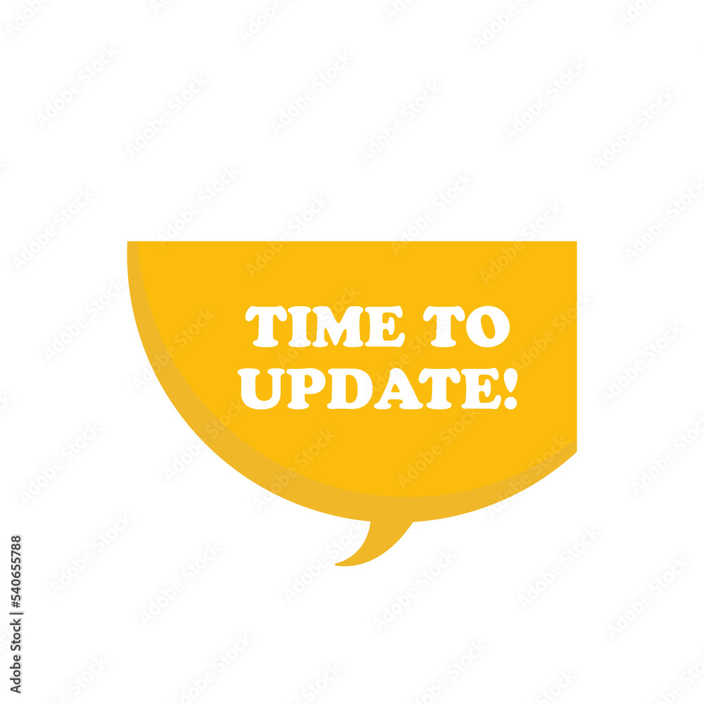 Time to update on speech bubble Time to update on speech bubble