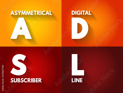 ADSL - Asymmetrical Digital Subscriber Line acronym, technology concept background