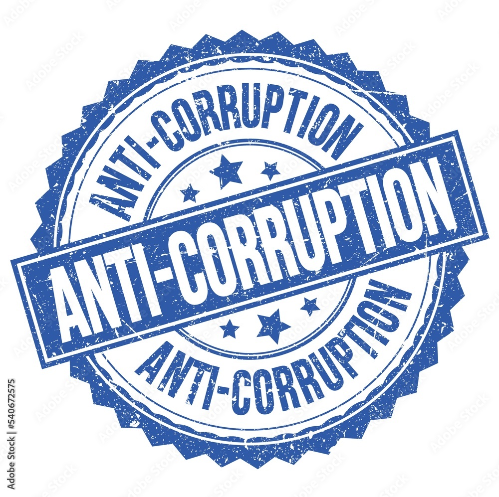 ANTI-CORRUPTION text on blue round stamp sign ANTI-CORRUPTION text on blue round stamp sign