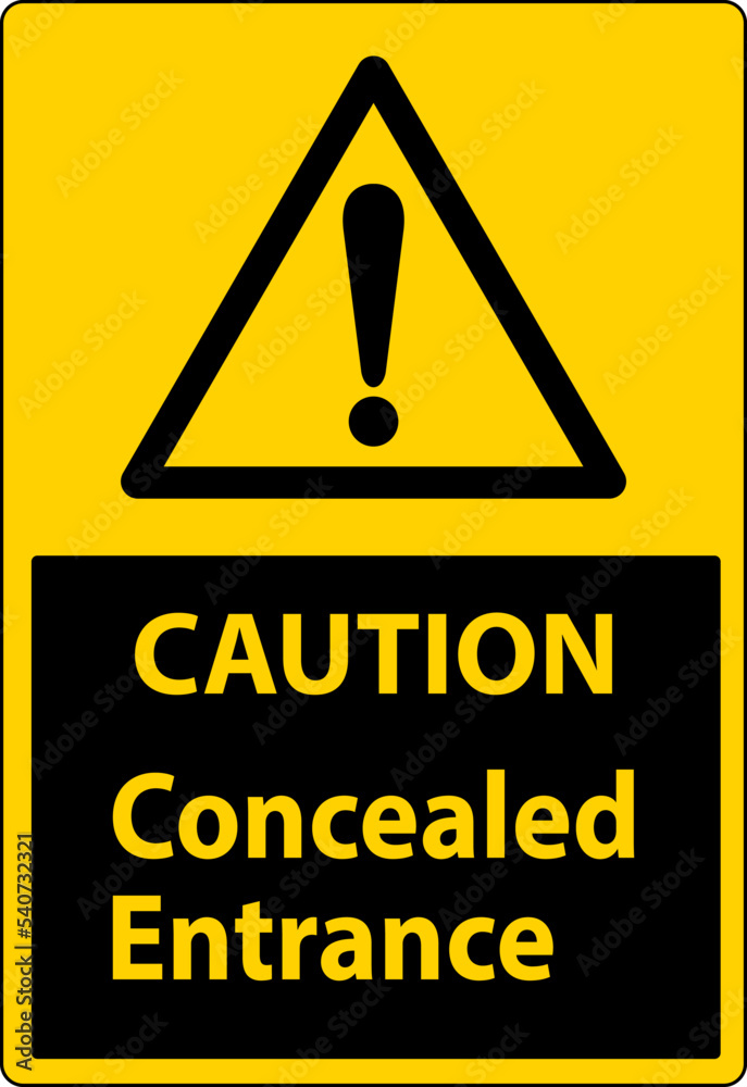 Caution Label Concealed Entrance Sign On White Background Caution Label Concealed Entrance Sign On White Background