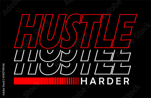 hustle harder typography quotes design vector for print t shirt