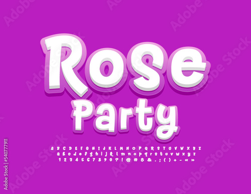 Vector trendy poster Rose Party. Artistic stylish Font. Handwritten set of Alphabet Letters, Numbers and Symbols