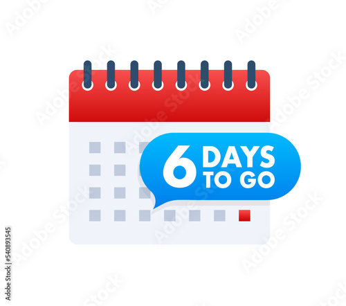 6 Days to go. Countdown timer. Clock icon. Time icon. Count time sale. Vector stock illustration.