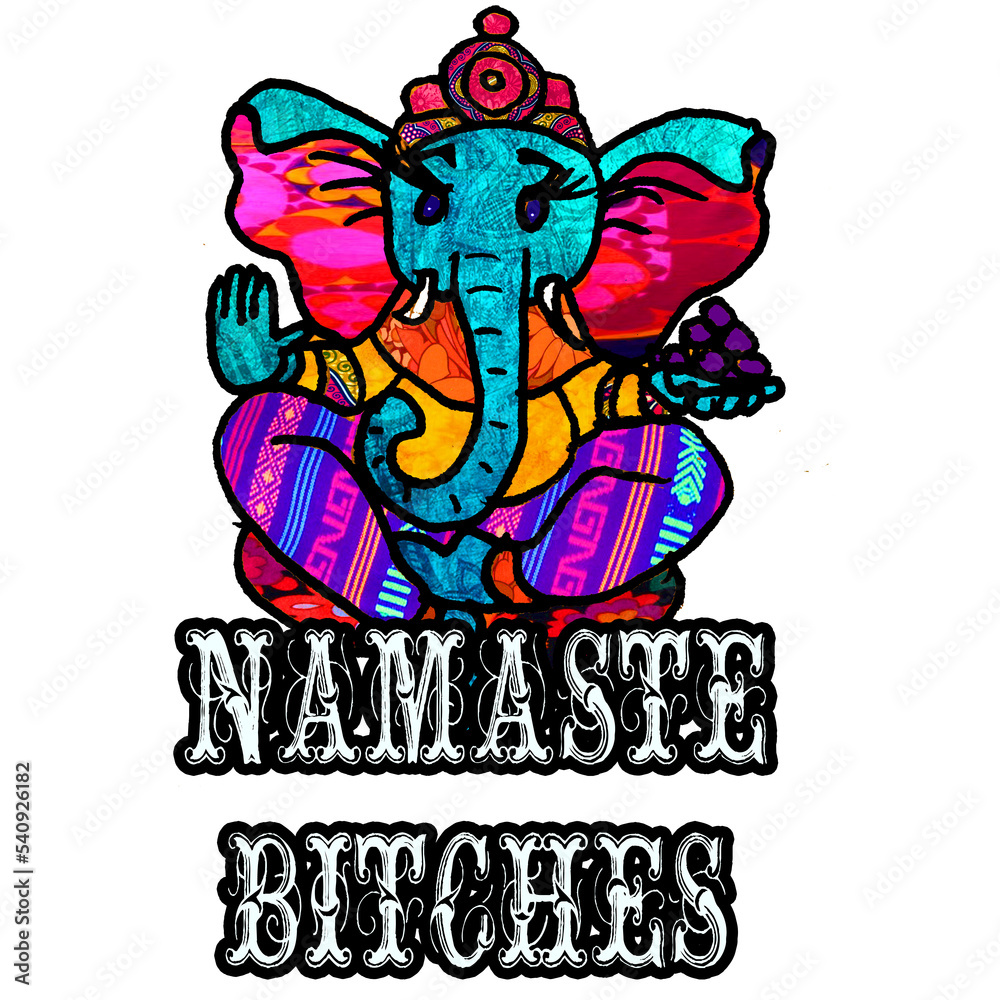 Namaste Bitches Yoga Elephant