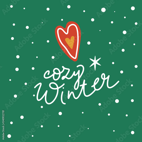 Winter card with christmas Hygge cookie heart. Cozy winter. Vector illustration