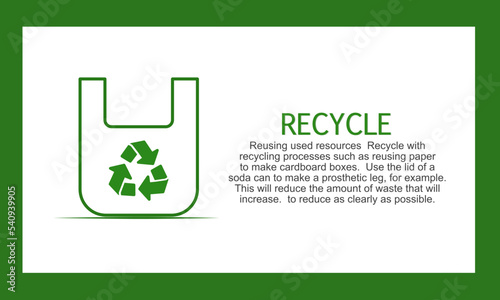 recycle symbol  The concept of reducing waste includes storytelling.  Recycling is the use of used resources. Recycle.